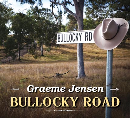 Bullocky Road - new album by Graeme Jensen Country Rock Music Entertainer - .